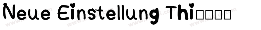 Neue Einstellung Thi字体转换